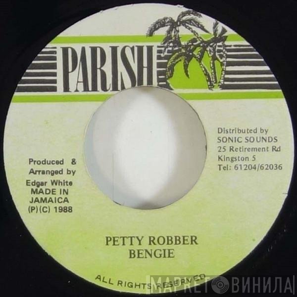 Reuben 'Bingie General' Dixon - Petty Robber
