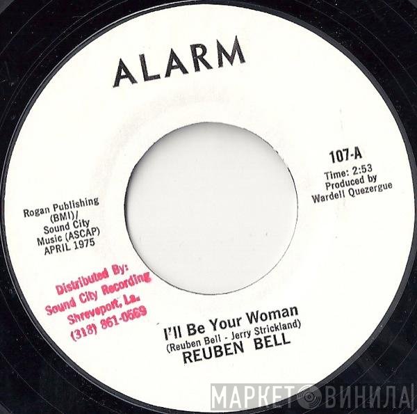 Reuben Bell - I'll Be Your Woman