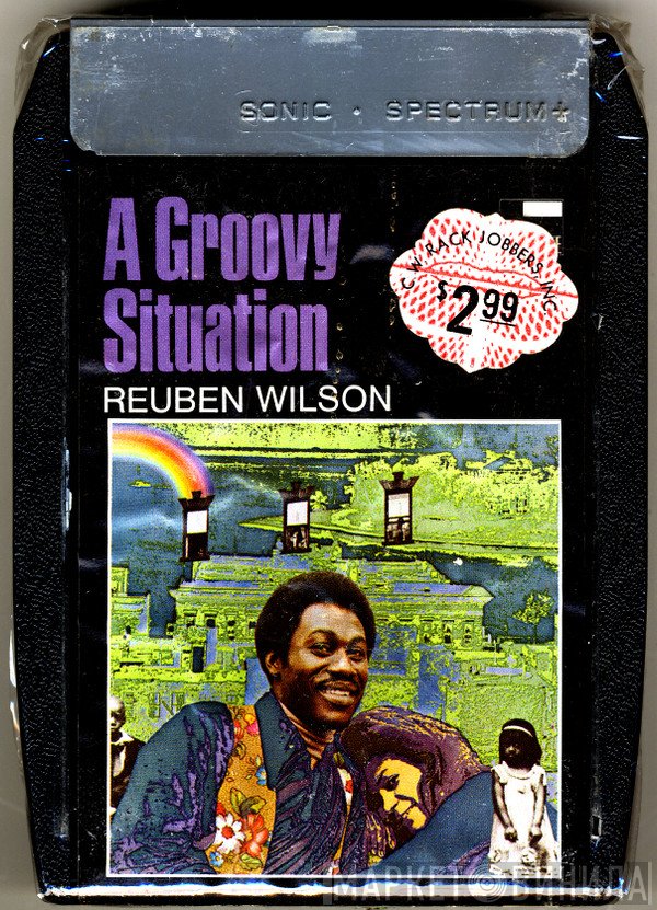 Reuben Wilson  - A Groovy Situation