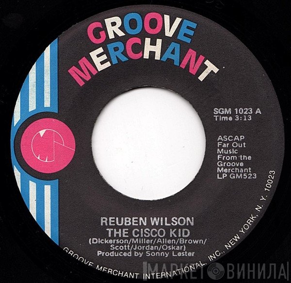 Reuben Wilson - The Cisco Kid