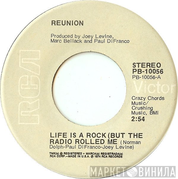 Reunion  - Life Is A Rock (But The Radio Rolled Me)
