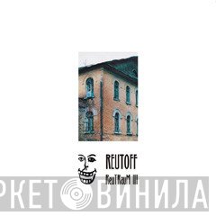 Reutoff  - ReuTRauM III