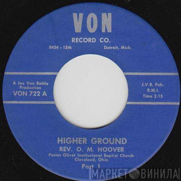 Rev. O. M. Hoover - Higher Ground