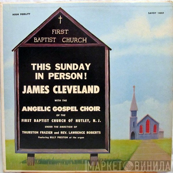 Rev. James Cleveland With The The Angelic Choir Featuring Billy Preston  - This Sunday-In Person