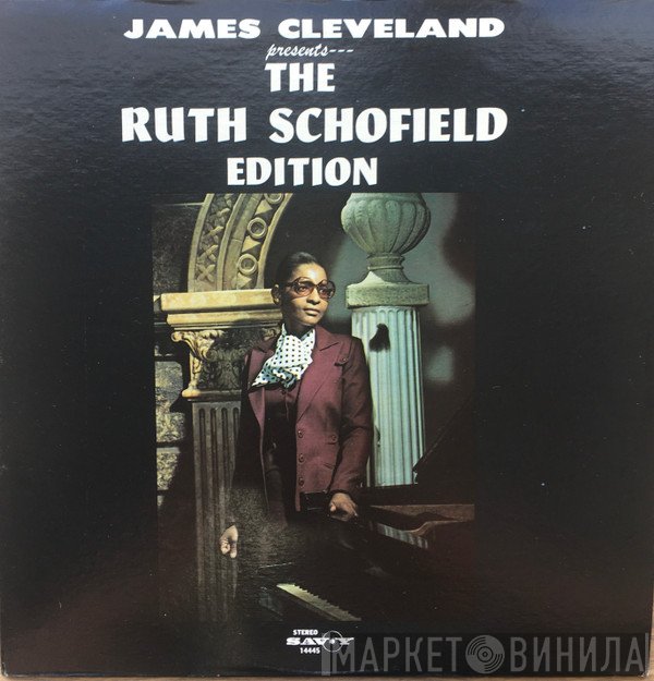 Rev. James Cleveland Presents The Ruth Schofield Edition  - The Story Of Ruth