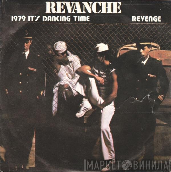 Revanche - 1979 It's Dancing Time / Revenge