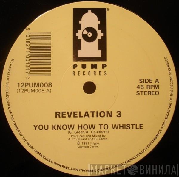 Revelation 3 - You Know How To Whistle