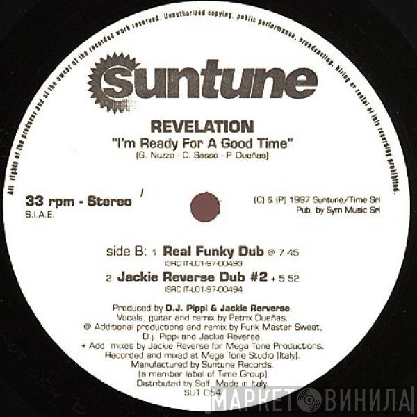 Revelation  - I'm Ready For A Good Time
