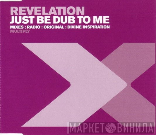 Revelation  - Just Be Dub To Me