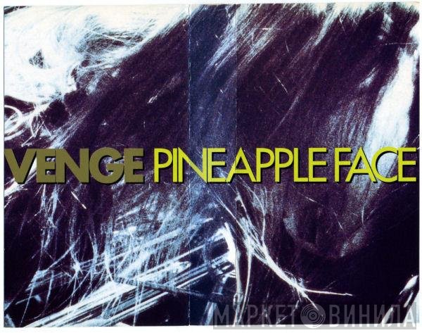 Revenge  - Pineapple Face