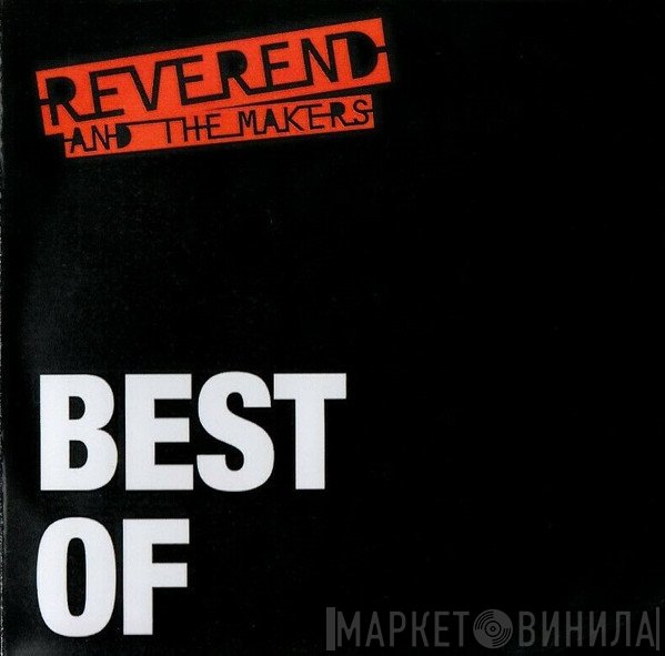 Reverend And The Makers  - Best Of