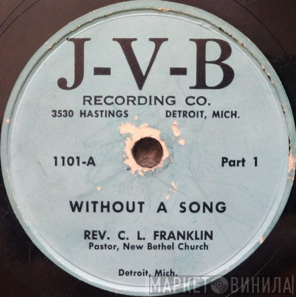 Reverend C.L. Franklin  - Without A Song