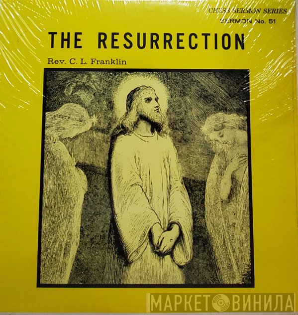 Reverend C.L. Franklin  - The Resurrection
