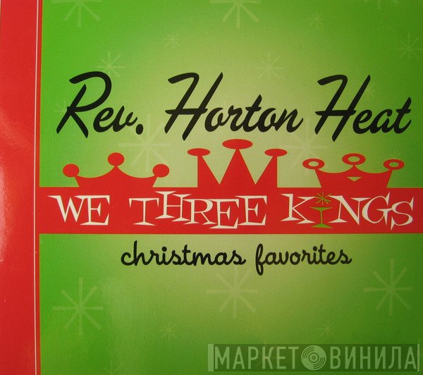 Reverend Horton Heat - We Three Kings