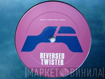 Reversed Twister - Saturate