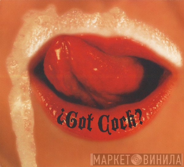 Revolting Cocks  - ¿Got Cock?