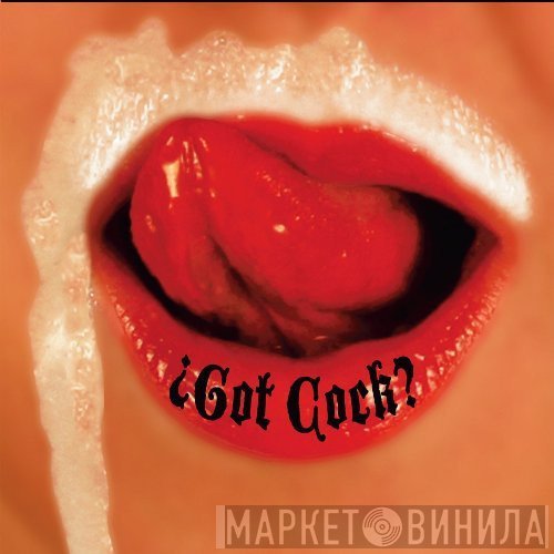 Revolting Cocks  - ¿Got Cock?