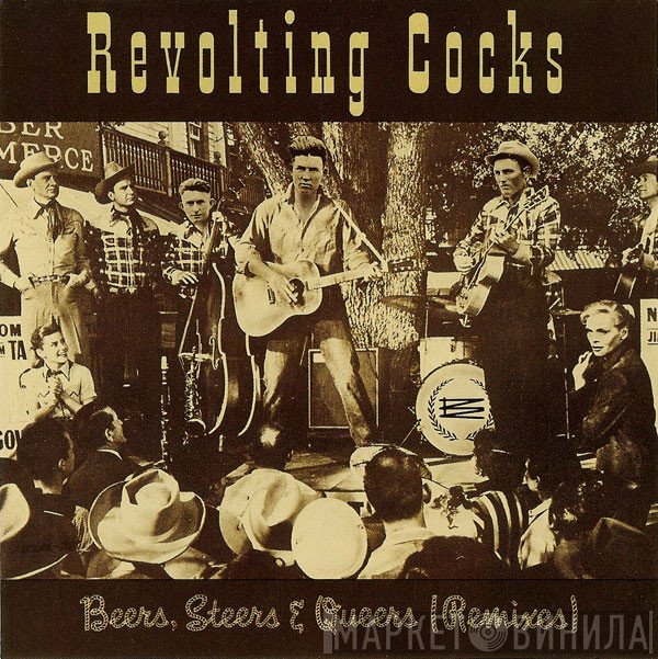 Revolting Cocks  - Beers, Steers & Queers (Remixes)