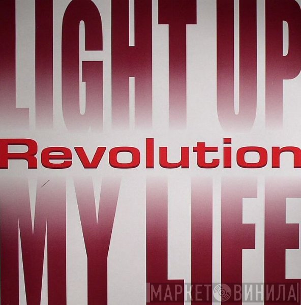 Revolution  - Light Up My Life