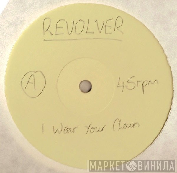 Revolver  - I Wear Your Chain