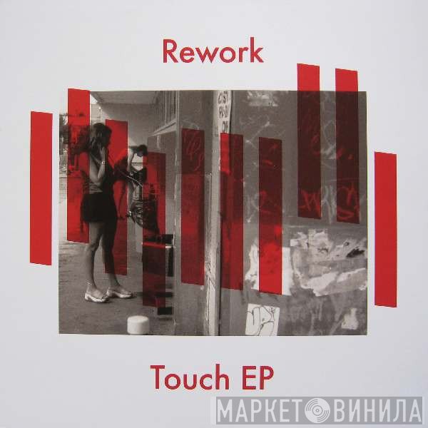 Rework  - Touch EP