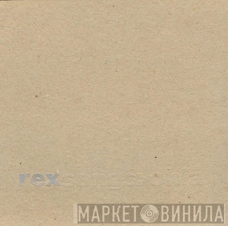 Rex, Songs: Ohia - Rex / Songs: Ohia