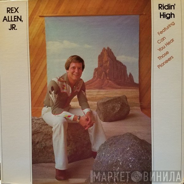 Rex Allen Jr.  - Ridin' High