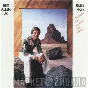 Rex Allen Jr.  - Ridin' High