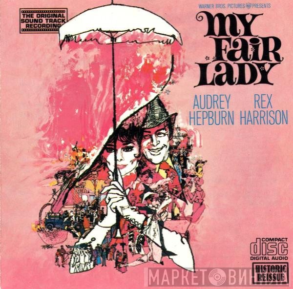 Rex Harrison, Audrey Hepburn - My Fair Lady - Original Soundtrack Recording