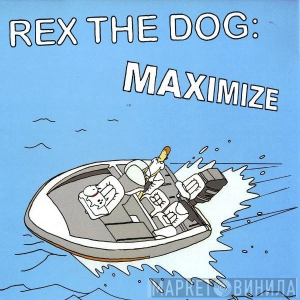 Rex The Dog - Maximize