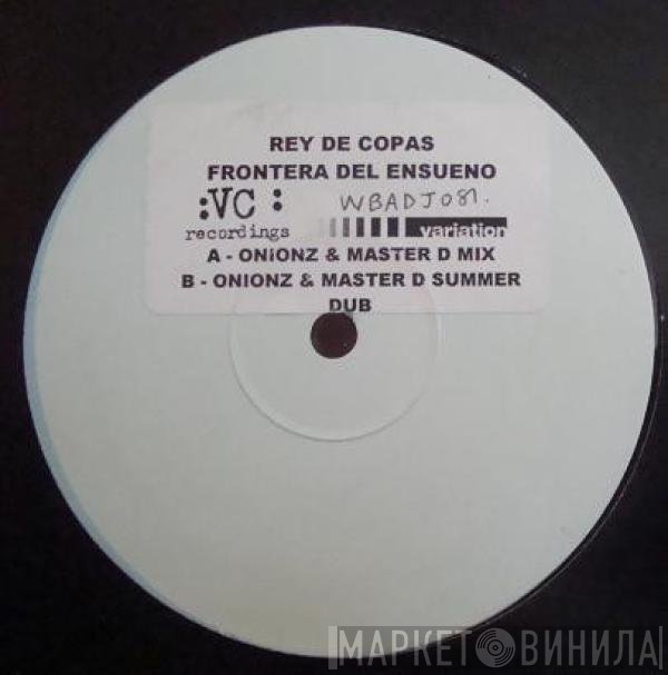 Rey De Copas - Frontera Del Ensueno