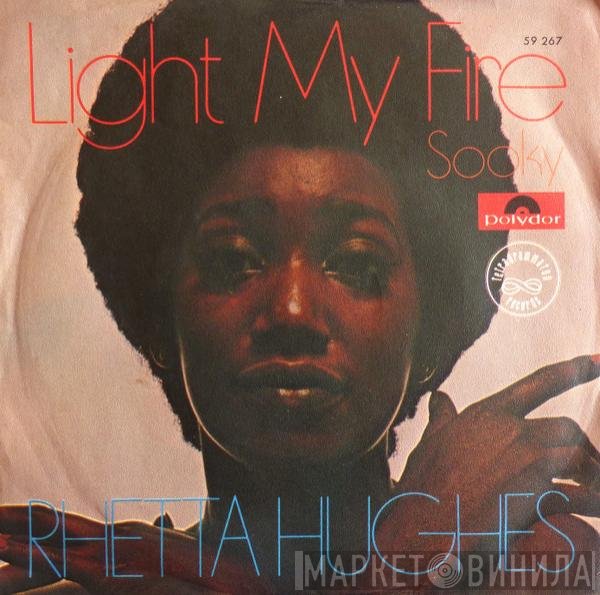 Rhetta Hughes  - Light My Fire