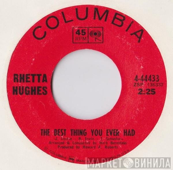 Rhetta Hughes - The Best Thing You Ever Had
