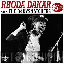 Rhoda Dakar - sings The Bodysnatchers 45 year edition 