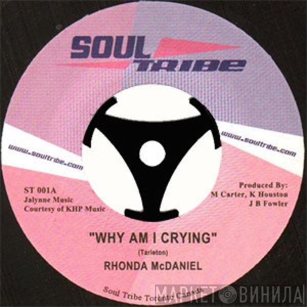 Rhonda McDaniel - Why Am I Crying
