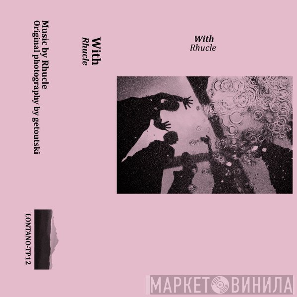 Rhucle  - With