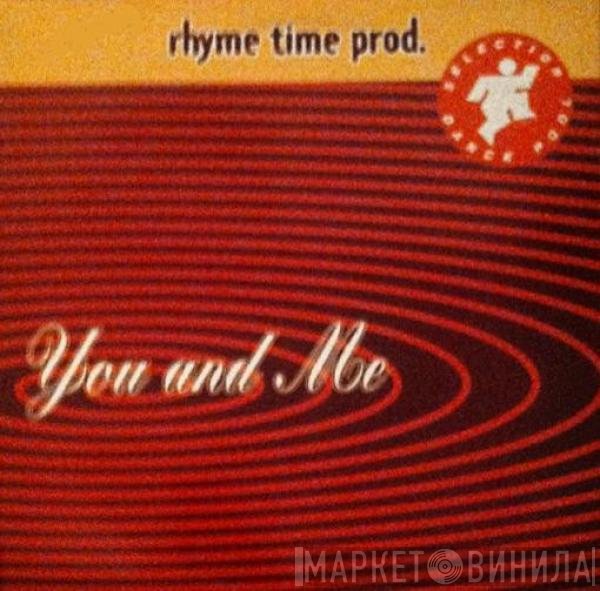 Rhyme Time Productions  - You And Me