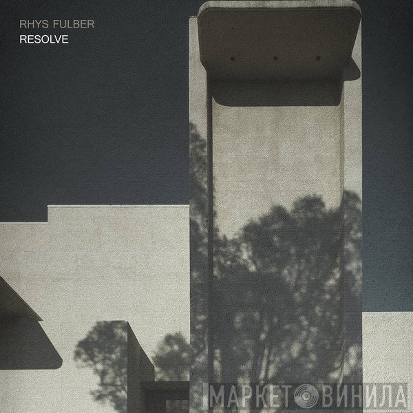 Rhys Fulber  - Resolve