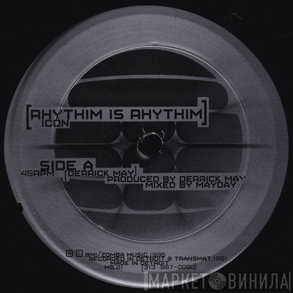 Rhythim Is Rhythim - Icon / Kao-Tic Harmony