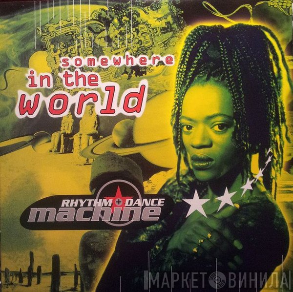 Rhythm + Dance Machine  - Somewhere In The World