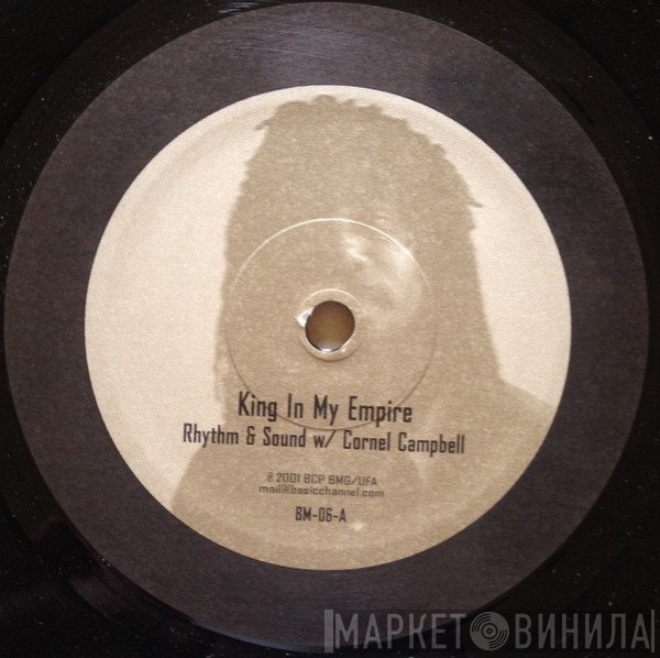 Rhythm & Sound w/ Cornell Campbell  - King In My Empire