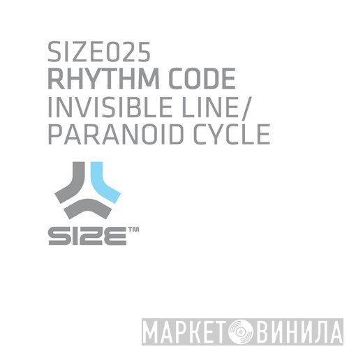 Rhythm Code  - Invisible Line / Paranoid Cycle