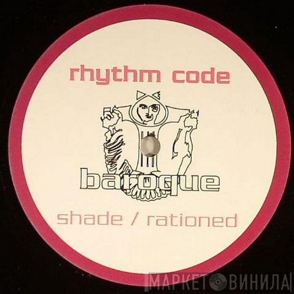 Rhythm Code  - Shade / Rationed