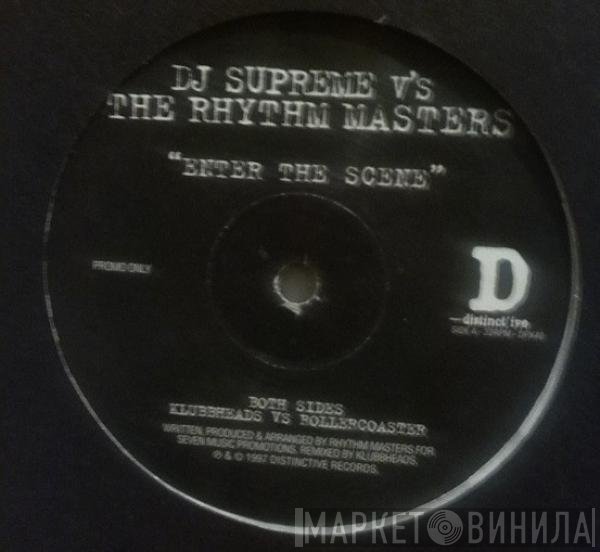 Rhythm Masters, DJ Supreme - Enter The Scene (Klubbheads Vs Rollercoaster Mix)