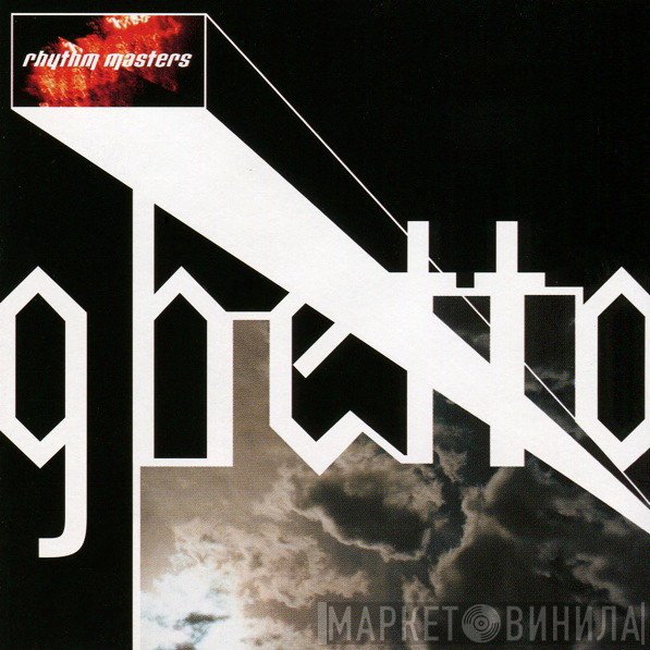 Rhythm Masters  - Ghetto