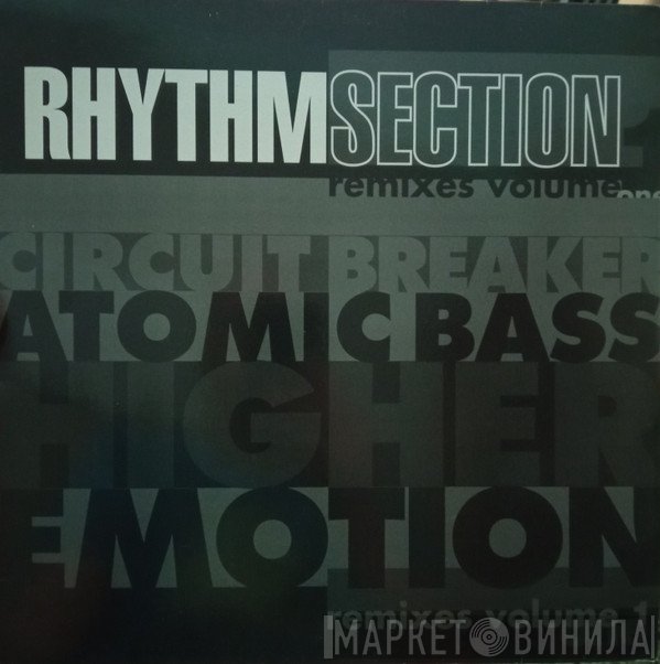 Rhythm Section   - Remixes Volume 1