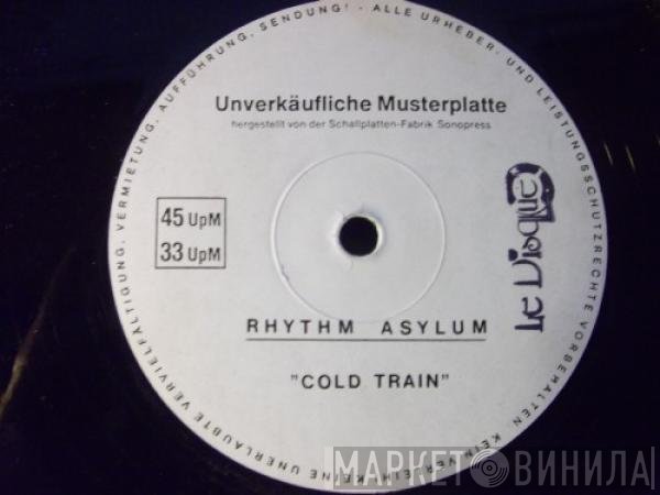 Rhythum Asyllum  - Cold Train