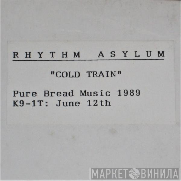 Rhythum Asyllum - Cold Train