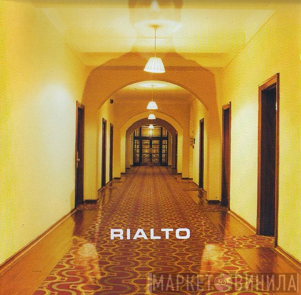 Rialto  - Rialto