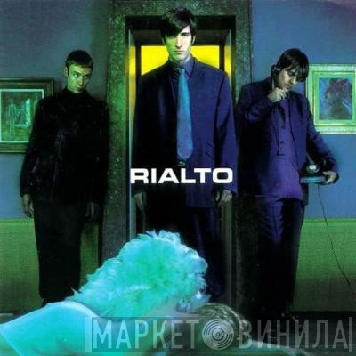 Rialto  - Rialto